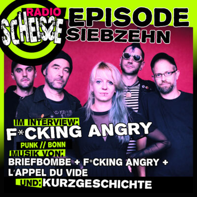 EPISODE 17 - F*CKING ANGRY
