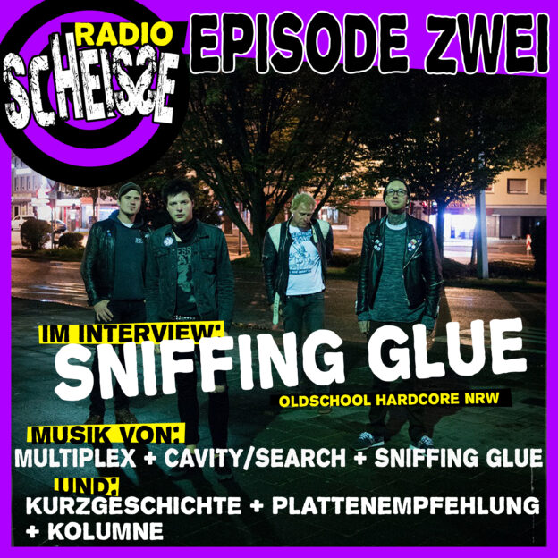 Episode Zwei - Sniffing Glue